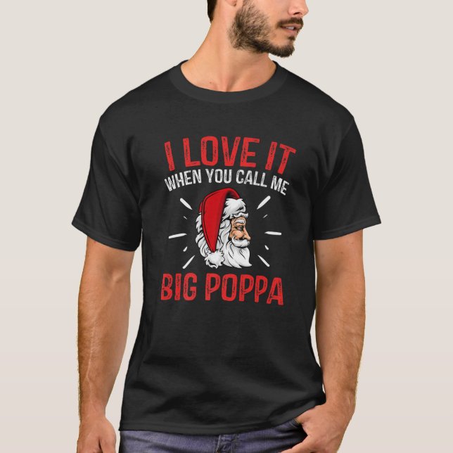 Camiseta Eu Adoro Quando Me Chamo Grande Poppa Natal San (Frente)