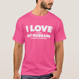 Camiseta Eu Adoro Quando Meu Marido Me Leva Ao Cinema G
