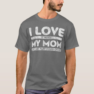 Camiseta Eu Adoro Quando Minha Mãe Me Deixa Jogar Video Gam
