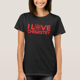 Camiseta Eu adoro Química Química Química e Cientista no Pe
