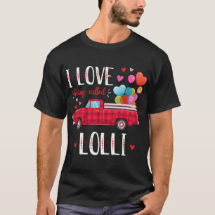 Camiseta Eu Adoro Ser Chamado Lolli Dia de os namorados Cam