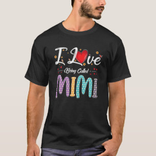 Camiseta Eu Adoro Ser Chamado Mimi Heart Engraçado Dia de a