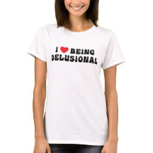 Eu Adoro Ser Delirante