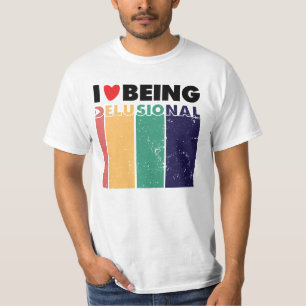Camiseta Eu Adoro Ser Delirante