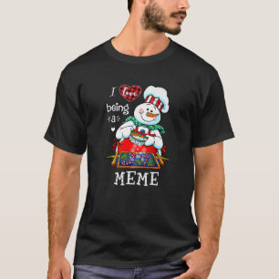 Camiseta Eu Adoro Ser Um Meme Snowman Cooks Season Com Amor