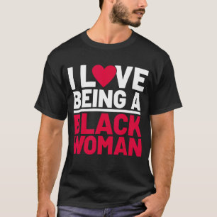 Camiseta Eu Adoro Ser Uma Mulher Negra, Engraçada Negra Ois