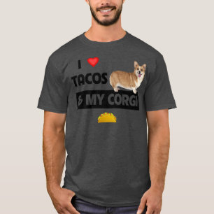 Camiseta Eu Adoro Tacos E Meu Corgi Welsh Dog Meican Comida