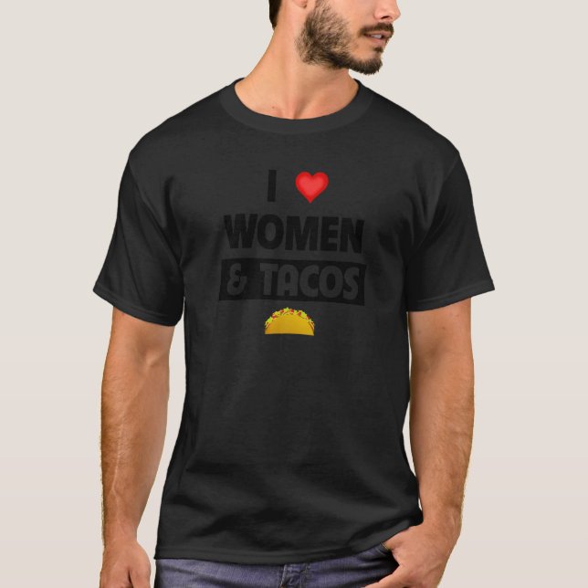 Camiseta Eu Adoro Tacos E Mulheres Comendo Festa De Comida  (Frente)
