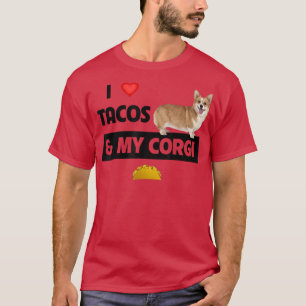 Camiseta Eu adoro tacos e o meu cachorro Corgi Welsh Comida