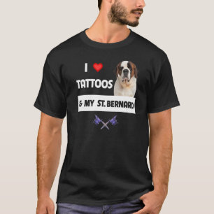 Camiseta Eu adoro tatuagens e minha Rua Bernard Cachorro Mã