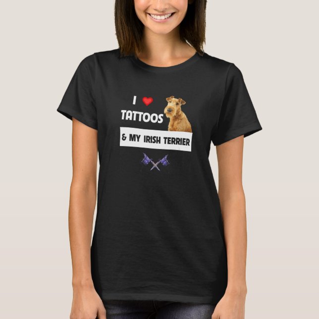 Camiseta Eu adoro tatuagens e o meu terrier cão irlandês, o (Frente)