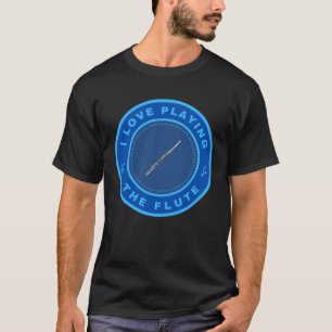 Camiseta Eu adoro tocar a flauta