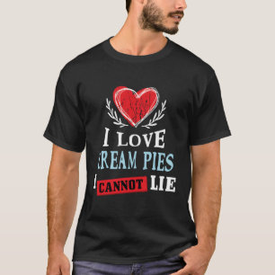 Camiseta Eu Adoro Tortas De Creme Eu Não Consigo Mentir Com