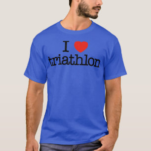 Camiseta Eu adoro triathlon Engraçado ideia de presente