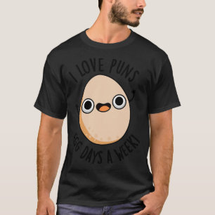 Camiseta Eu Adoro Uns Ovos Dias Por Semana Comida Engraçada