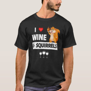 Camiseta Eu adoro vinho e esquilos Engraçada Garrafa de Beb