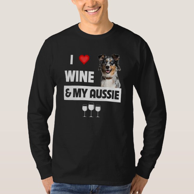 Camiseta Eu Adoro Vinho E Minha Mãe Aussie Pai Sheph Austra (Frente)