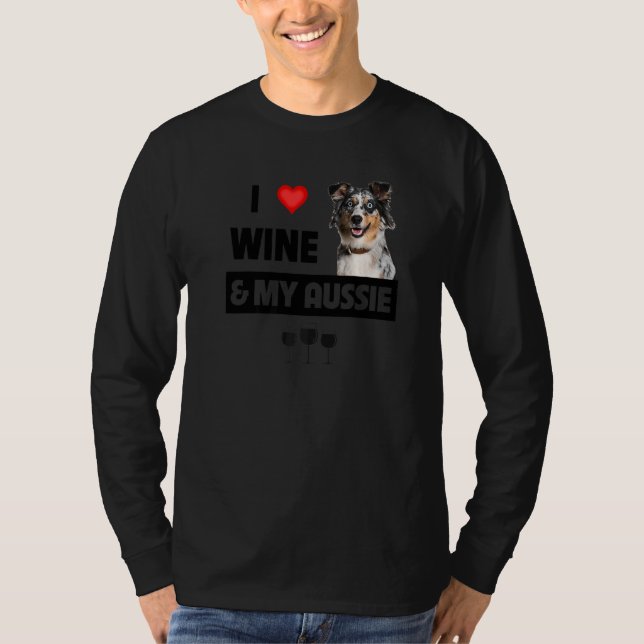 Camiseta Eu Adoro Vinho E Minha Mãe Aussie Pai Sheph Austra (Frente)