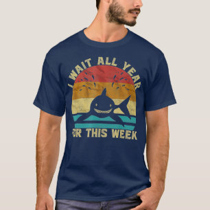 Camiseta Eu Aguardo Todo O Ano Por Esta Semana Tubarões Eng