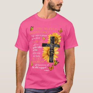 Camiseta Eu Ainda Acredito Na Graça Incrível De Que Há Poca