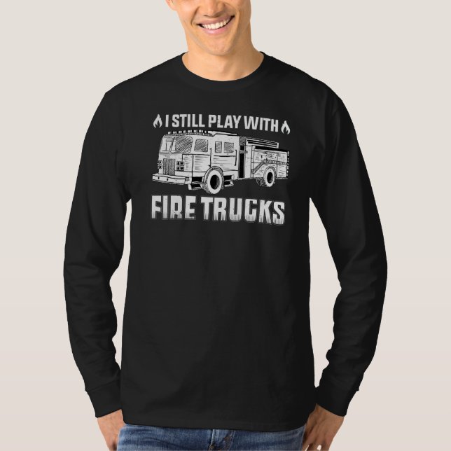 Camiseta Eu Ainda Brinco Com Bombeiros Fogo Dia do Bombeiro (Frente)