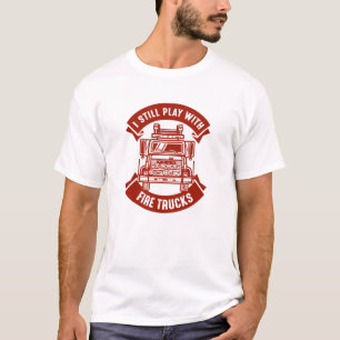 Camiseta Eu Ainda Brinco Com Caminhões De Fogo