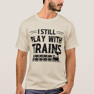 Camiseta Eu Ainda Brinco Com Comboios