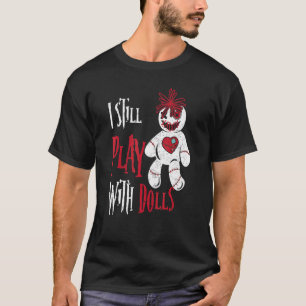 Camiseta Eu Ainda Brinco Com Dolls Voodoo Doll Halloween