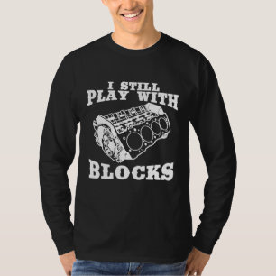 Camiseta Eu Ainda Brinco Com O Entusiasta Do Motor Car