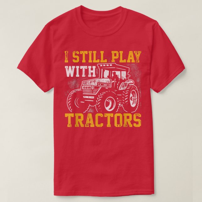 Camiseta Eu Ainda Brinco Com Os Tratores De Agricultura (Frente do Design)