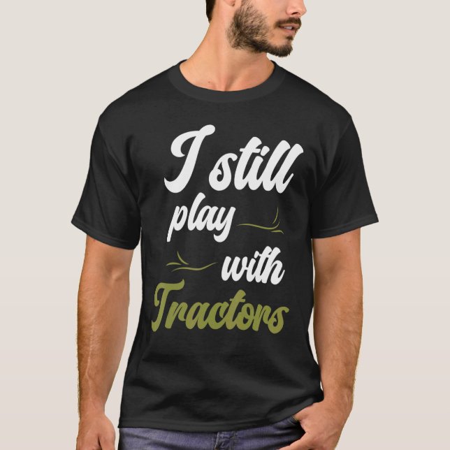 Camiseta Eu Ainda Brinco Com Tratores Plantando Girassóis (Frente)