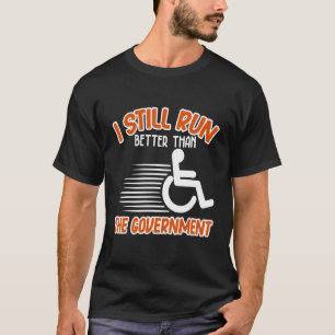 Camiseta Eu Ainda Corro Melhor Do Que A Deficiência Da Cade