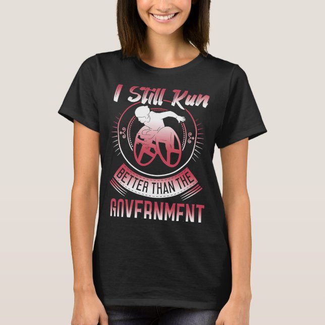 Camiseta Eu Ainda Corro Melhor Que O Governo! Sarcástico (Frente)