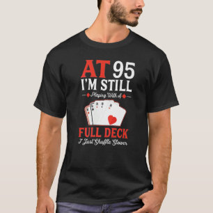 Camiseta Eu ainda estou tocando um cartão de Cheio 95º aniv