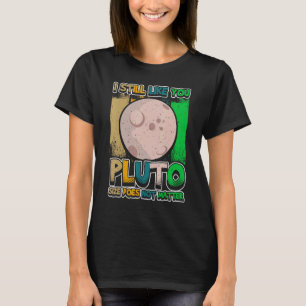 Camiseta Eu ainda gosto de vocês, Plutão Retro Style Space