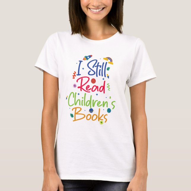 Camiseta Eu Ainda Li Livros Para Crianças (Frente)
