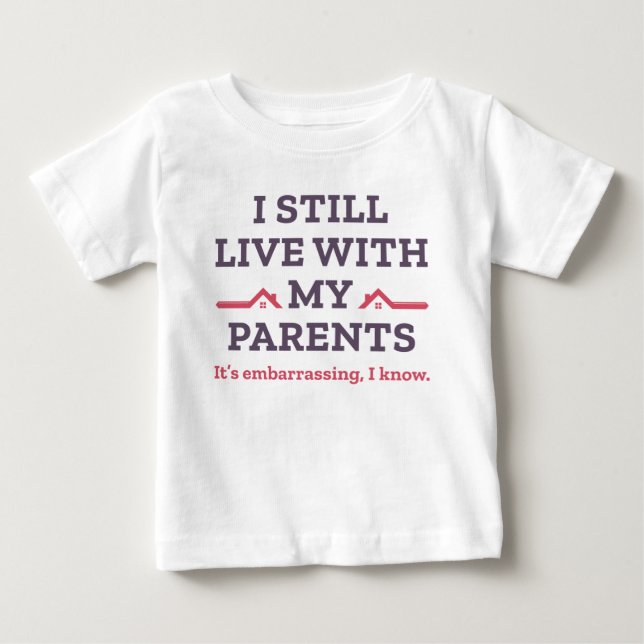 Camiseta Eu Ainda Moro Com Meus Pais (Frente)