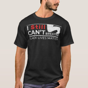 Camiseta Eu ainda não consigo respirar vidas negras importa