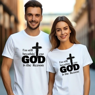 Camiseta Eu ainda respiro porque Deus é a razão do unísmo