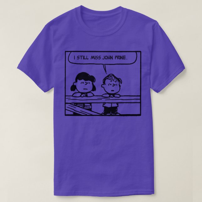 Camiseta eu ainda sinto falta de john prine e você também d (Frente do Design)