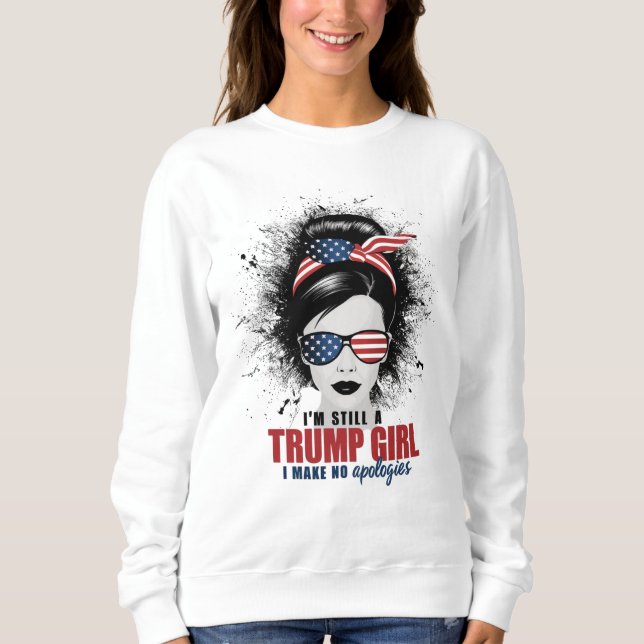 Camiseta Eu ainda sou uma Trump Girl que eu não faço descul (Frente)