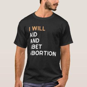 Camiseta Eu Ajudarei E Apostarei O Aborto