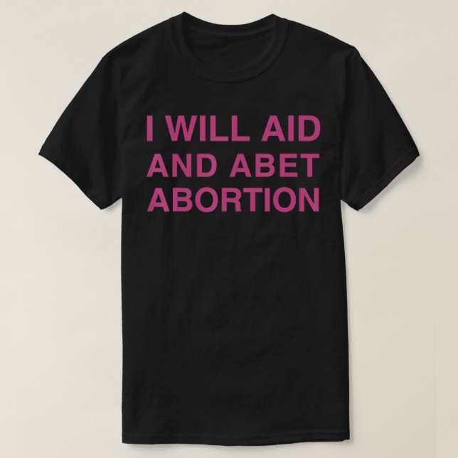 Camiseta Eu Ajudarei E Apostarei O Aborto (Frente do Design)