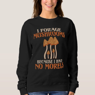 Camiseta Eu alimento Cogumelos porque não tenho fungos More