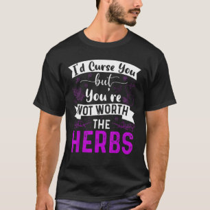 Camiseta Eu Amaldiçoo-Te, Mas Não Vales As Plantas.