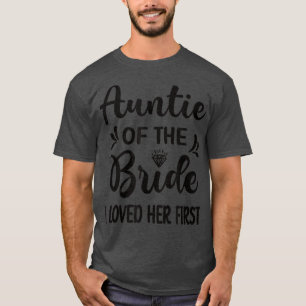 Camiseta Eu Amava a Primeira Tia da Noiva Chuveiro de Prese