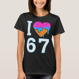 Camiseta Eu Amo 67 Meme Coração 6 7 Merch Coisas Seis Sete