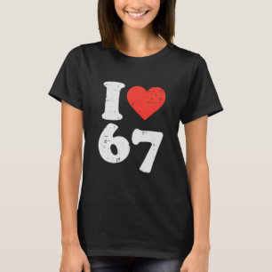 Camiseta Eu Amo 67 Roupa Engraçada 6 7 Meme Seis Sete Crian