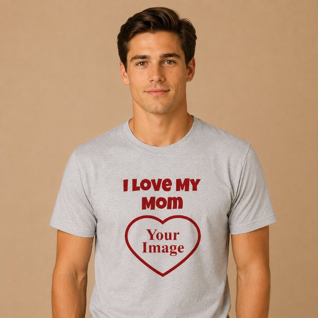 Camiseta Eu Amo a Foto da Minha Mãe (Criador carregado)