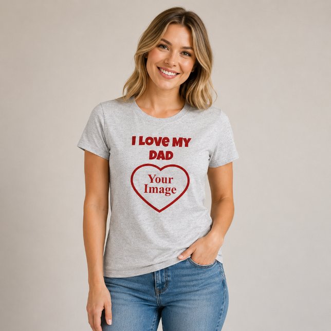 Camiseta Eu Amo a Foto do Meu Pai (Criador carregado)